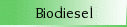 Biodiesel