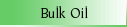 Bulk Oil