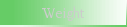 Weight