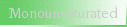 Monounsaturated