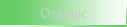Organic