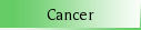 Cancer